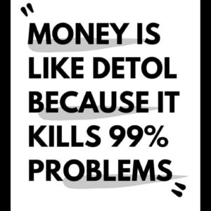 'Money is like Dettol' wallposter