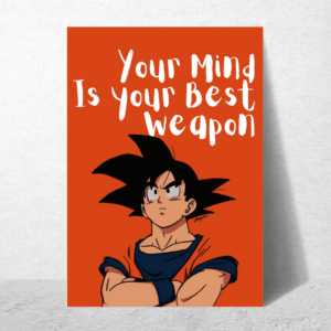 Your Mind is your best Weapon